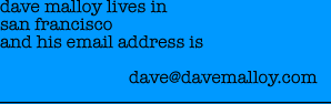dave malloy lives in san francisco